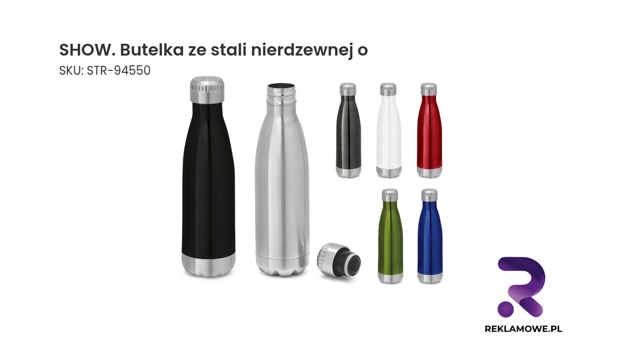SHOW butelka ze stali nierdzewnej o - stylowa i trwała butelka wielokrotnego użytku